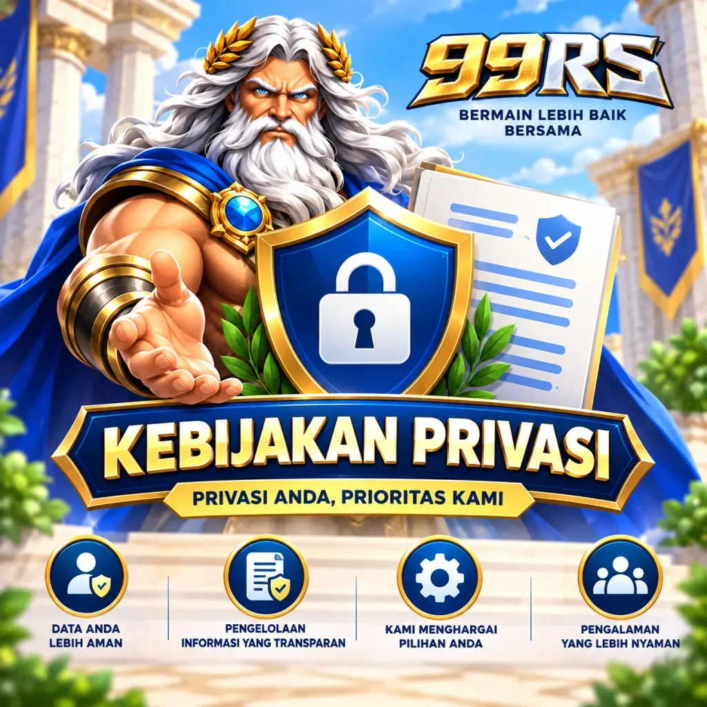 Halaman Kebijakan Privasi 99RS Resmi - Komitmen Perlindungan Data dan Keamanan Pengguna